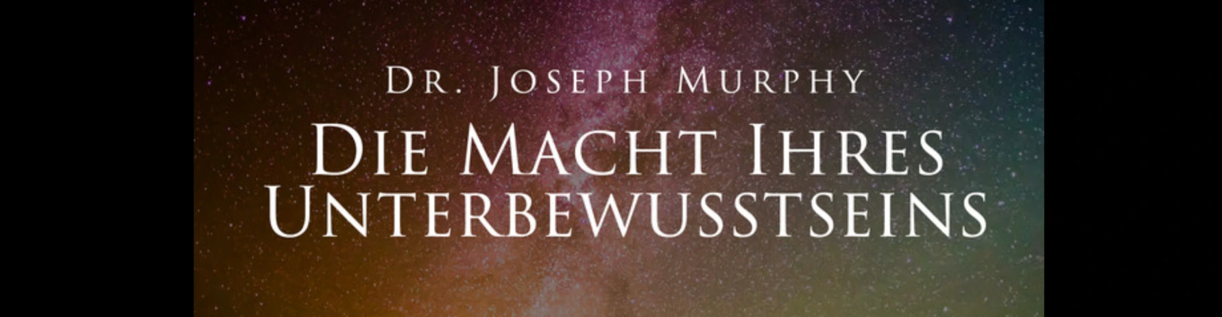 Die Macht des Unterbewusstseins